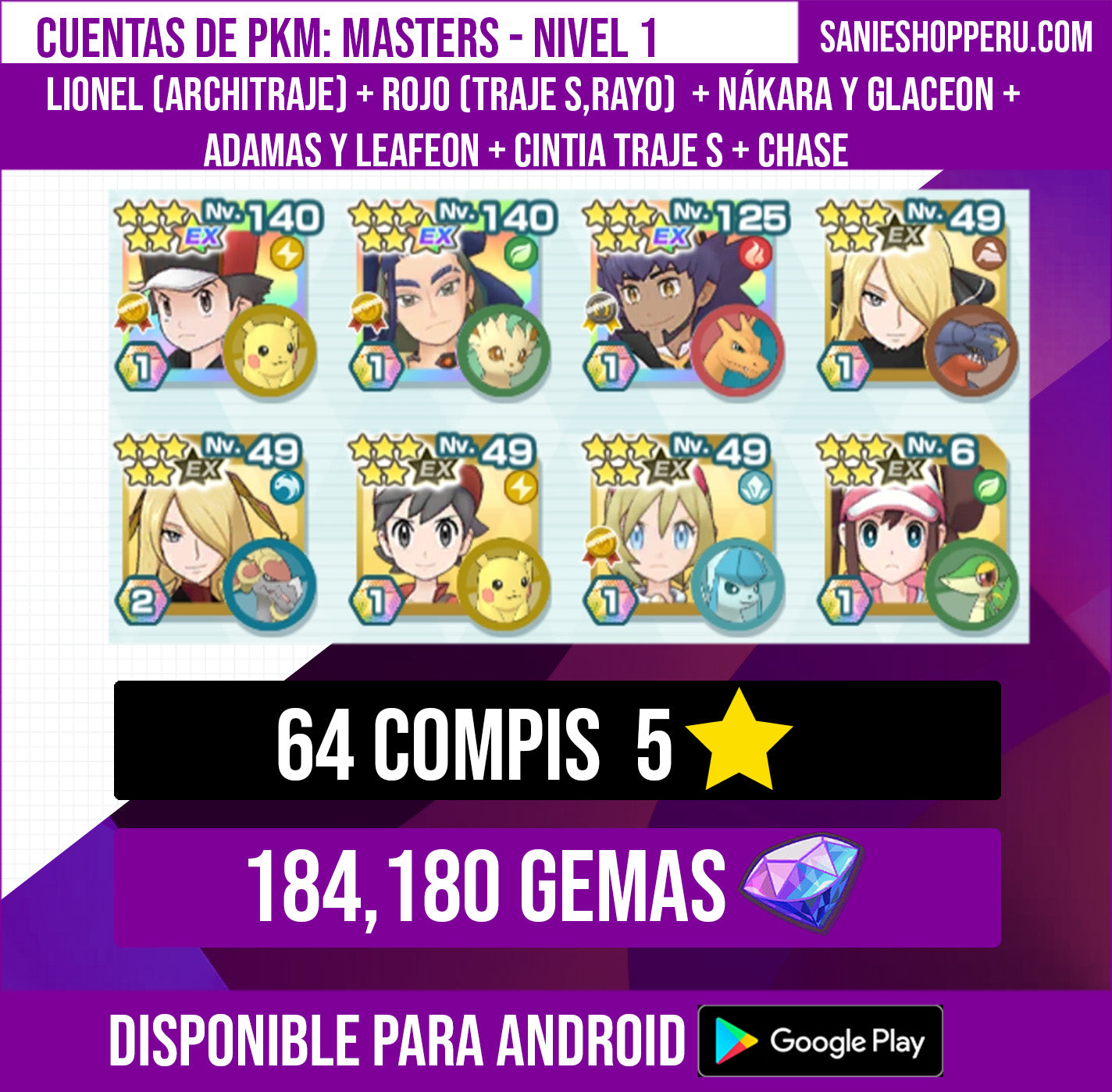 184 180 💎 GEMAS + Lionel Architraje ― Rojo Traje S,Rayo + Nákara y Glaceon + Adamas y Leafeon + Chase + Cintia Traje S + 64 COMPIS 5⭐️